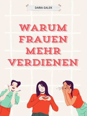 cover image of Warum Frauen Mehr Verdienen